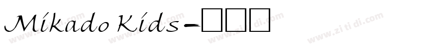Mikado Kids字体转换